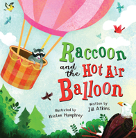 Raccoon and the Hot Air Balloon 1848867778 Book Cover