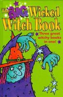 The Big Wicked Witch Book (Bind-Up) 0590543571 Book Cover