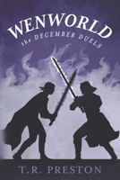 Wenworld: The December Duels B0C525L9W8 Book Cover