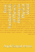 Basic Fundamentals of Physics- Relating to Physical World B0H7S22X7L Book Cover
