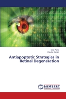 Antiapoptotic Strategies in Retinal Degeneration 3659395994 Book Cover