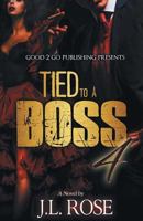 Tied to a Boss 4 1943686440 Book Cover