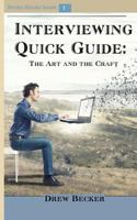 Interviewing Quick Guide: The Art and Craft (Writers Blocks Book 1) 1944662103 Book Cover