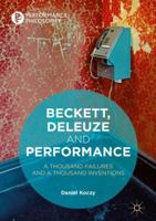 Beckett, Deleuze and Performance: A Thousand Failures and A Thousand Inventions 3030070727 Book Cover