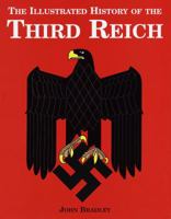 The Illustrated History of the Third Reich 0861240138 Book Cover