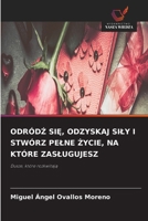 OdródZ SiE, Odzyskaj Sily I Stwórz Pelne Zycie, Na Które Zaslugujesz (Polish Edition) 6630165012 Book Cover