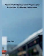 Academic Performance in Science and Emotional Well-Being in Learners B0DV3TSV2X Book Cover