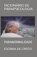 DICIONÁRIO DE PARAPSICOLOGIA: PARANORMALIDADE B08QW83BM9 Book Cover