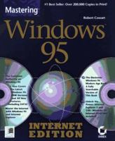 Mastering Windows 95: Internet Edition (Mastering) 0782120865 Book Cover