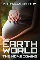 The Earth World: The Homecoming 151889495X Book Cover