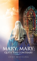 Mary, Mary; Quite the Contrary B0F4K82JYC Book Cover