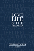 Love, Life & the Hereafter B091F1BGXS Book Cover