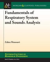Fundamentals of Respiratory System and Sounds Analysis (Synthesis Lectures on Biomedical Engineering) 1598290967 Book Cover