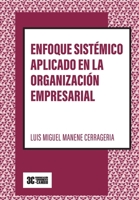 Enfoque sistémico aplicado en la organización empresarial (Versión B/N) 8412479246 Book Cover