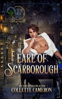 Earl of Scarborough: Wicked Earls' Club Book 21 195430787X Book Cover