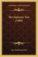 The Supreme Test 143731905X Book Cover