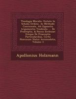 Theologia Moralis: Usitato In Scholis Ordine, Ac Methodo Concinnata, Ab Oppositis Argumentis Vindicata .... De Praeceptis, & Poenis Ecclesiae: It�mque De Praeceptis Particularibus, Certo Hominum Statu 1249780195 Book Cover