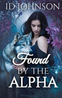 Found by the Alpha B0FN6NR7CX Book Cover