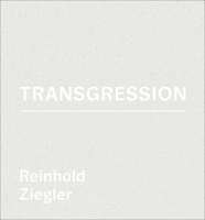 Reinhold Ziegler - Transgression : Jewellery Objects 389790604X Book Cover