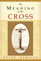 The Meaning of the Cross 061570252X Book Cover