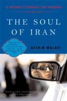 The Soul of Iran: A Nation's Journey to Freedom 0393325970 Book Cover