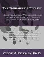 The Therapist's Toolkit: Questionnaires, Worksheets, and Information Sheets to Assess and Improve Client Problems 1490453695 Book Cover