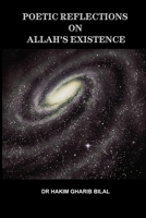 POETIC REFLECTIONS ON ALLAH’S EXISTENCE B0DW7ZWTB3 Book Cover