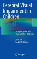 Cerebral Visual Impairment in Children: Visuoperceptive and Visuocognitive Disorders 3709119243 Book Cover