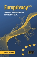 Europrivacy(TM)/(R): The first European Data Protection Seal 1787785157 Book Cover