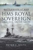 HMS Royal Sovereign and Her Sister Ships 1844159825 Book Cover