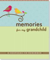 Memories for My Grandchild: A Keepsake to Remember 144130262X Book Cover