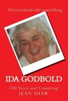 Ida Godbold: 100 Years and Counting! 1499558783 Book Cover