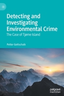 Detecting and Investigating Environmental Crime: The Case of Tjøme Island 3030741869 Book Cover