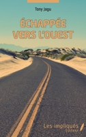 Échappée vers l'ouest (French Edition) 234323163X Book Cover