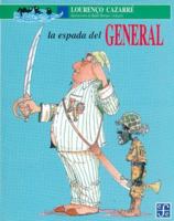 La Espada del General (the General's Sword) 9681647084 Book Cover