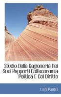 Studio Della Ragioneria Nei Suoi Rapporti Coll'economia Politica E Col Diritto 1117471470 Book Cover