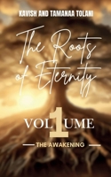 The Roots Of Eternity: The Awakening B0F6YJ1HPK Book Cover