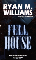Fell House B0G5VW7QSG Book Cover