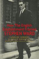 An Affair of State: The Profumo Case and the Framing of Stephen Ward 0224023470 Book Cover