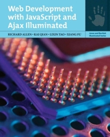 Web Development with JavaScript and AJAX Illuminated B007YWHHRQ Book Cover