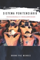 Sistema Penitenci�rio: Inseguran�a e Insalubridade 1701612119 Book Cover