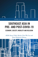 Southeast Asia in Pre- And Post Covid-19: Economy, Society, Mobility and Religion 103273406X Book Cover