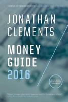 Jonathan Clements Money Guide 2016 1515272265 Book Cover