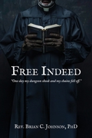 Free Indeed 1962218996 Book Cover