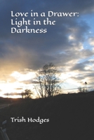 Love in a Drawer: Light in the Darkness B0CLGHWB5N Book Cover