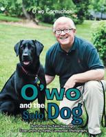 O'Wo and the Solo Dog 1493168282 Book Cover