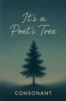 It's a poet's tree B0F9DPR48W Book Cover