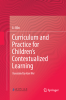 Curriculum and Practice for Children's Contextualized Learning 3662557673 Book Cover