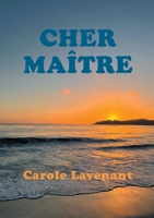 Cher Maître 9523903136 Book Cover