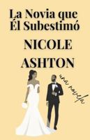 La Novia que Él Subestimó B0G3HTH3VT Book Cover